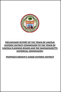 Cover from Browns Wood addition to HDC Preliminary Report to MHC Lincoln Planning Board re Proposed Brown s Wood Historic District 200 x 300 sm